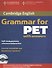 Cambridge Grammar for PET Book with answers and Audio CD - 0