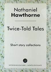 Twice-Told Tales