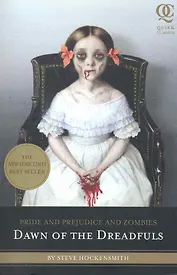 Dawn of the Dreadfuls / (мягк) (Quirk Classics). Hockensmith S. (ВБС Логистик)