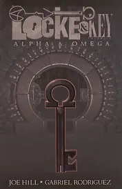 Locke & Key, Volume. 6: Alpha & Omega