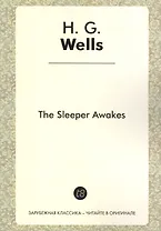 The Sleeper Awakes