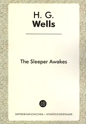 The Sleeper Awakes