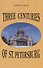 Three centuries of St. Petersburg - 0