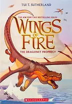Wings of Fire. Book 1. Dragonet Prophecy