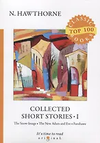 Collected Short Stories I = Сборник коротких рассказов I: на английском языке