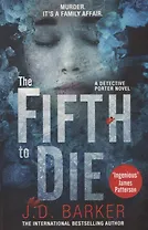 The Fifth to Die (мTheIntBestAuth) Barker