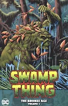 Swamp Thing: The Bronze Age Volume 3