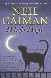 M Is for Magic, Gaiman, Neil