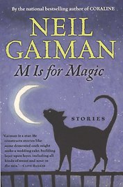 M Is for Magic, Gaiman, Neil