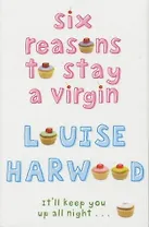 Six reasing to stay a virgin