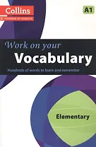 Work on Your Vocabulary A1 Elementary (Collins Power by Cobuild) (м)
