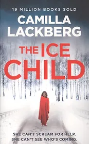 Ice Child, The, Lackberg, Camilla
