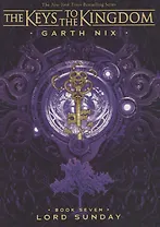 The Keys to the Kingdom. Book Seven. Lord Sunday