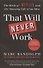 That Will Never Work. The Birth of Netflix and the Amazing Life of an Idea - 0