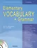 Elementary Vocabulary + Grammar: for Beginner and Pre-Intermediate Students: учебное пособие (+ CD-MP3) - 0