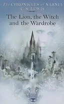 Lion, the Witch and the Wardrobe,(2) The, Lewis C.S.