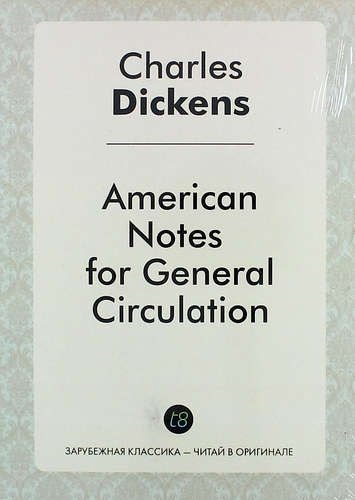 

American Notes for General Circulation