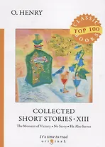 Collected Short Stories XIII = Сборник коротких рассказов XIII: на английском языке