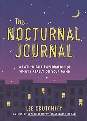 The Nocturnal Journal. A late-night exploration of what's really on your mind