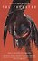 The Predator: The Official Movie Novelization - 0