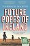 Future Popes of Ireland - 0