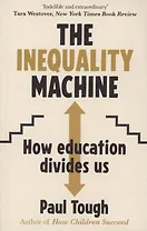 The Inequality Machine