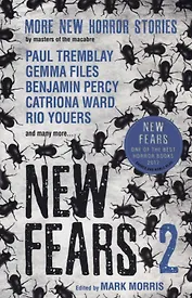 New Fears II. Brand New Horror Stories by Masters of the Macabre