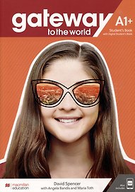 Gateway to the World A1+. Students Book with Digital Students Book+App