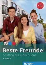 Beste Freunde B1.2. Kursbuch. Deutsch für Jugendliche. Deutsch als Fremdsprache
