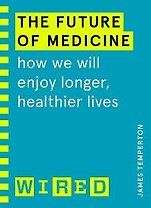 The Future of Medicine