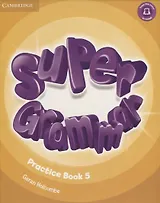 Super Grammar Practice Book 5 (мCambridge) Holcombe