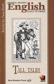 Tall tales: Небылицы. Книга для чтения на английском языке