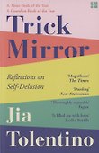 Trick Mirror: Reflections on Self-Delusion - 0