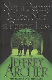 Not a Penny More Not a Penny Less