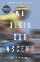 We Begin Our Ascent