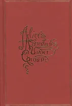 Alice`s adventures under ground