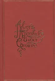 Alice`s adventures under ground