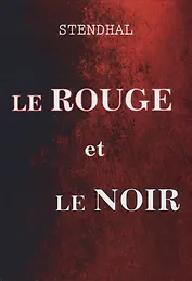 Le Rouge et Le Noir = Красное и черное: роман на французском языке