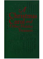 A Christmas Carol: And Other Holiday Treasures
