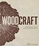 Wood Craft. Master the Art of Green Woodworking - 0