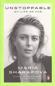 Unstoppable My Life So Far (м) Sharapova