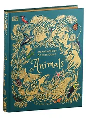 An Anthology of Intriguing Animals