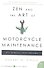 Zen and the Art of Motorcycle Maintenance, Pirsing, Robert M. - 1