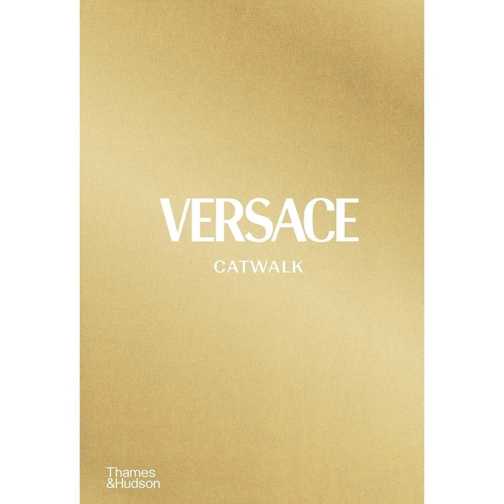Обложка книги «Versace Catwalk: The Complete Collections»