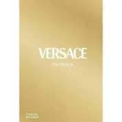Versace Catwalk: The Complete Collections
