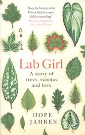 Lab Girl A story of trees science and love (м) Jahren