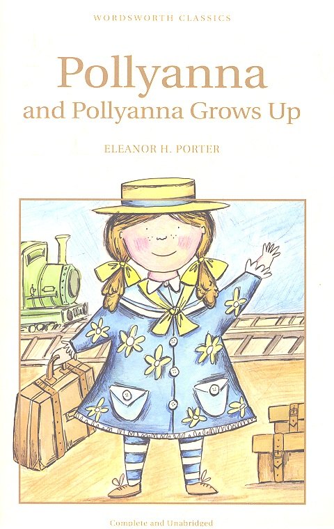 

Pollyanna and Pollyanna Grows Up