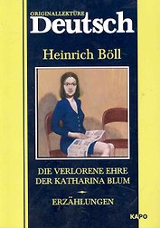 Die verlorene ehre der Katharina Blum / Потерянная честь Катарины Блум. Рассказы: Книга для чтения на немецком языке / (мягк) (Originallekture). Белль Г. (Каро)