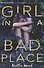Girl in a Bad Place - 0