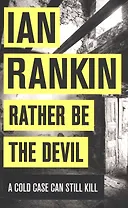 Rather be the Devil (TPB)